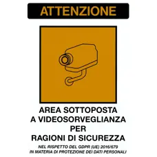 Cartello con indicazione "ATTENZIONE AREA VIDEOSORVEGLIATA"